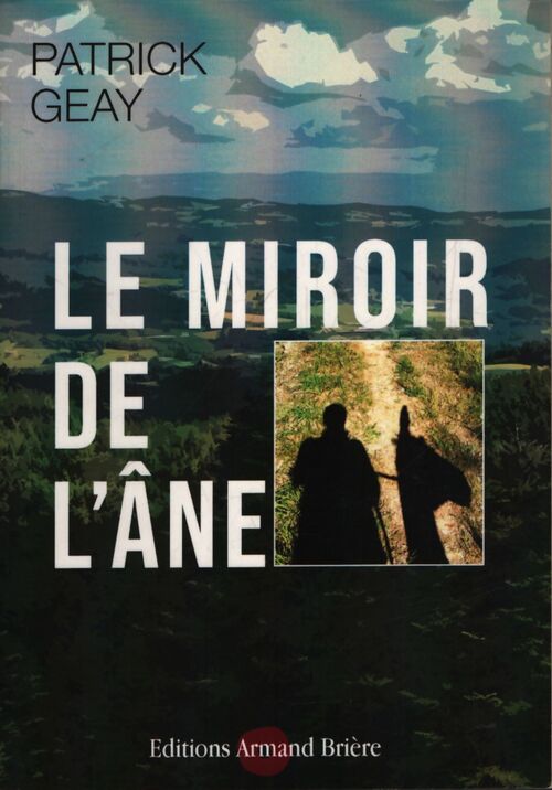 Le miroir de l'âne - Patrick Geay - Livre