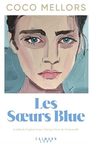 Les Soeurs Blue - Coco Mellors - Livre
