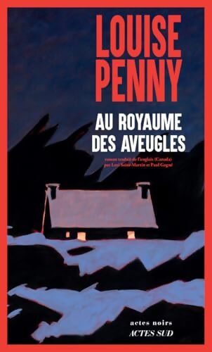 Au royaume des aveugles - Louise Penny - Livre