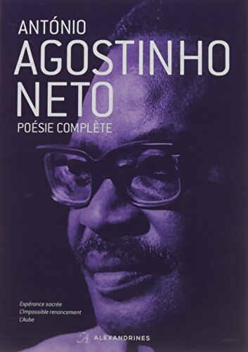 poésie complète - Ant&oacute;nio Agostinho Neto - Livre