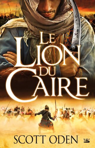 Le Lion du Caire - Scott Oden - Livre