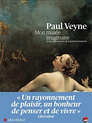 Mon musée imaginaire - Paul Veyne - Livre