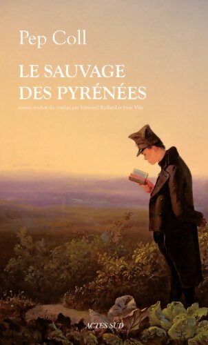 Le Sauvage des Pyrénées - Pep Coll - Livre