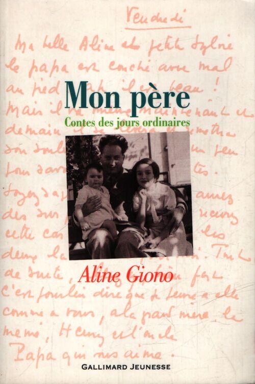 Mon père. Contes des jours ordinaires - Aline Giono - Livre