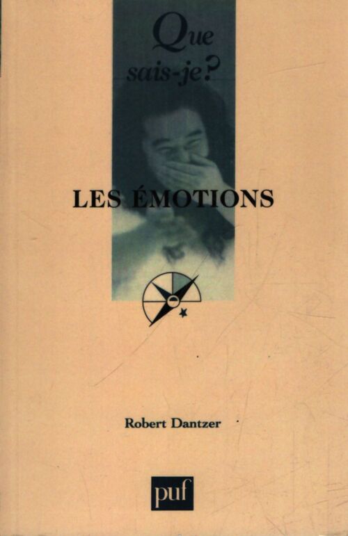 Les émotions - Robert Dantzer - Livre