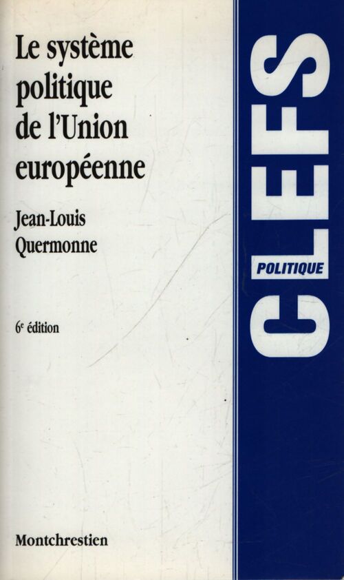 Le système politique de l'union européenne - Jean-Louis Quermonne - Livre