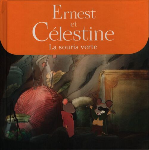 Ernest et Célestine : La souris verte - Collectif - Livre