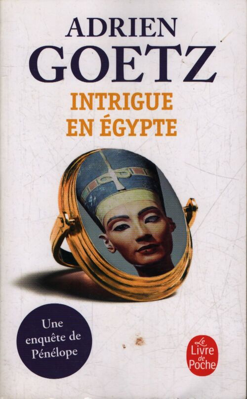 Intrigue en Egypte - Adrien Goetz - Livre