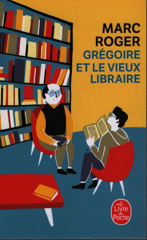 Grégoire et le vieux libraire - Marc Roger - Livre