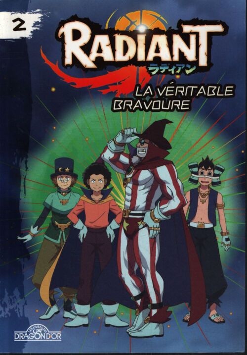 Radiant Tome II : - la véritable bravoure - lecture roman jeunesse - dès 8 ans - Nhk - Livre
