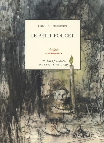 Le petit poucet - Caroline Baratoux - Livre