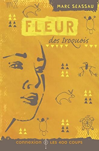 Fleur des iroquois - Marc Séassau - Livre