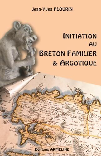 Initiation au breton familier et argotique - Jean-Yves Plourin - Livre