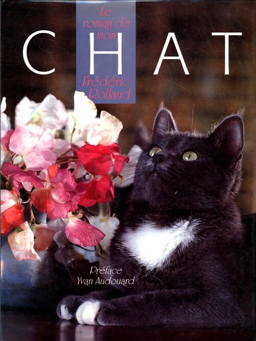 Le Roman de mon chat - Frédéric Rolland - Livre