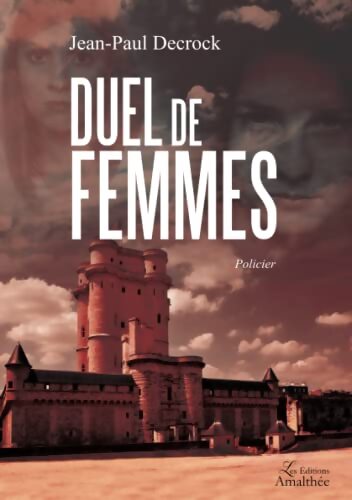 Duel de femmes - Jean-Paul Decrock - Livre