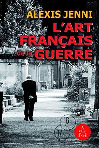 L'art français de la guerre : 2 volumes - Alexis Jenni - Livre