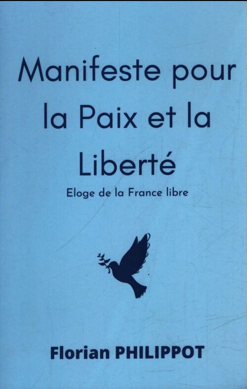 Manifeste pour la paix et la liberté - Florian Philippot - Livre