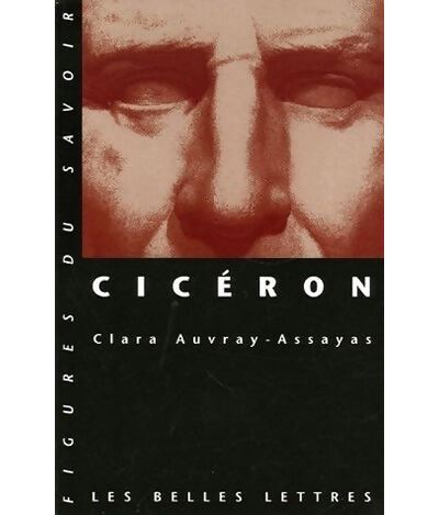 Cicéron - Clara Auvray-Assayas - Livre