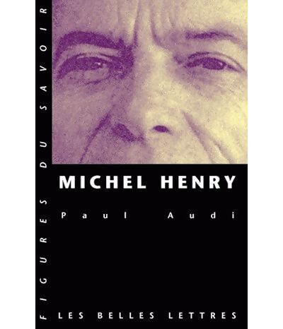 Michel Henry - Paul Audi - Livre