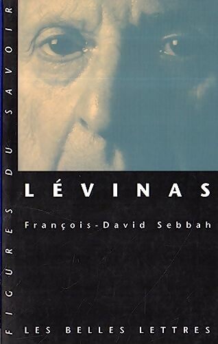 Levinas - Francois-David Sebbah - Livre