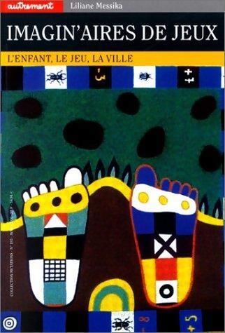 Imaginaires de jeu - Liliane Messika - Livre