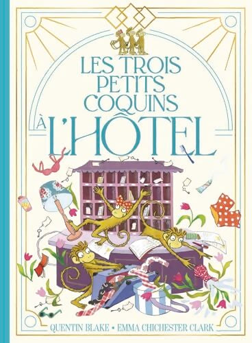 Les trois petits coquins à l'hôtel - Quentin Blake - Livre