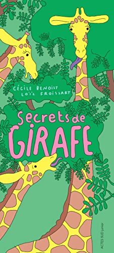 Secrets de girafe - Cécile Benoist - Livre