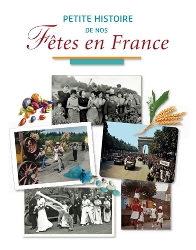 PETITE HISTOIRE DE NOS fêtes EN France - Marie-Odile Mergnac - Livre