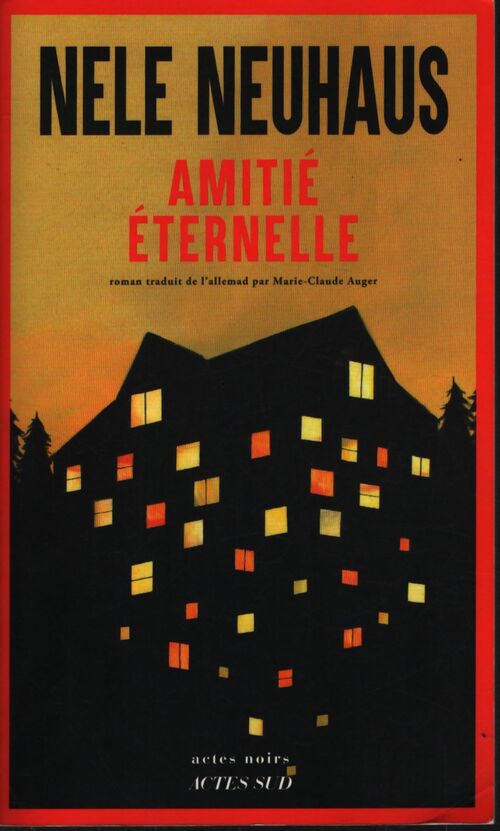 Amitié éternelle - Nele Neuhaus - Livre