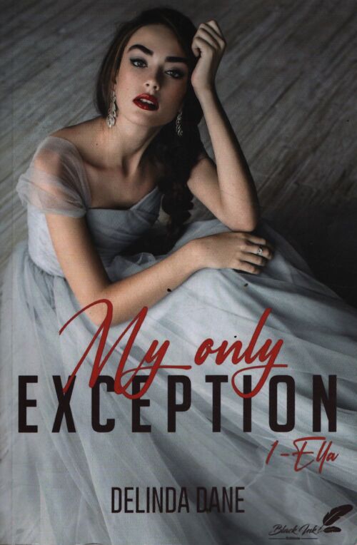 My only exception Tome I : Ella - Delinda Dane - Livre