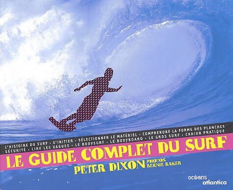 Le guide complet du surf - Peter Dixon - Livre