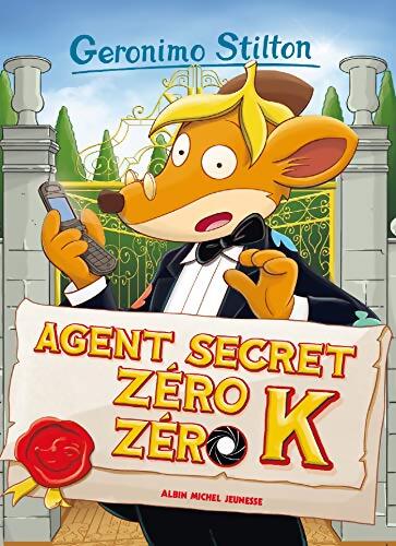 Agent secret zéro zéro K - Geronimo Stilton - Livre