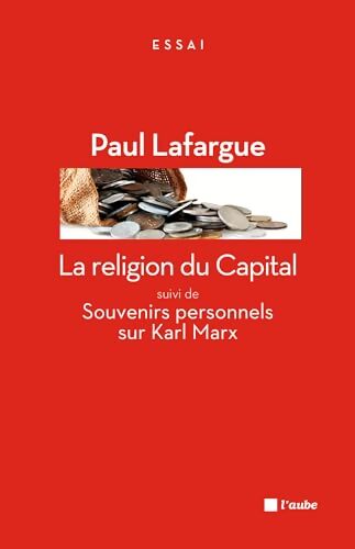 La religion du capital / souvenirs personnels sur karl marx - Paul Lafargue - Livre