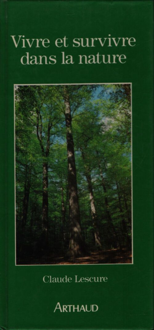 Vivre et survivre dans la nature - Yves Coineau - Livre