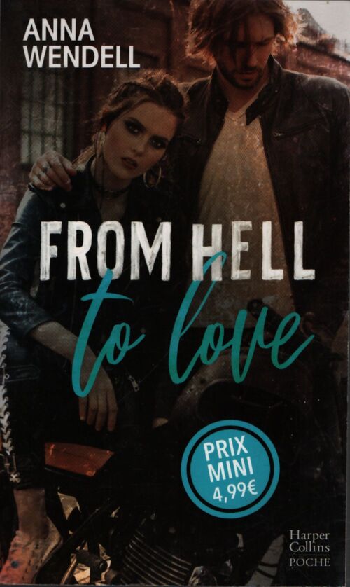 From hell to love - Anna Wendell - Livre