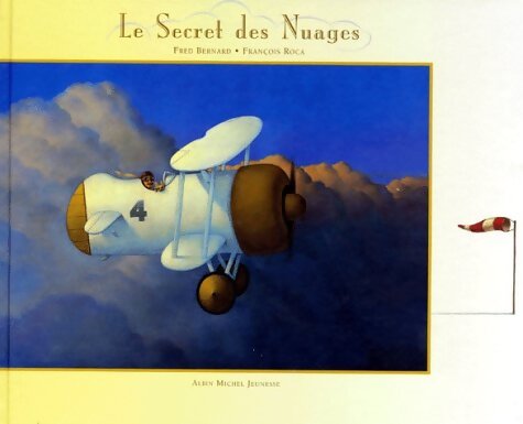 Le secret des nuages - Frédéric Bernard - Livre