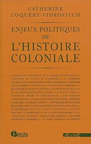 Enjeux politiques de l'histoire coloniale - Catherine Coquery-Vidrovitch - Livre