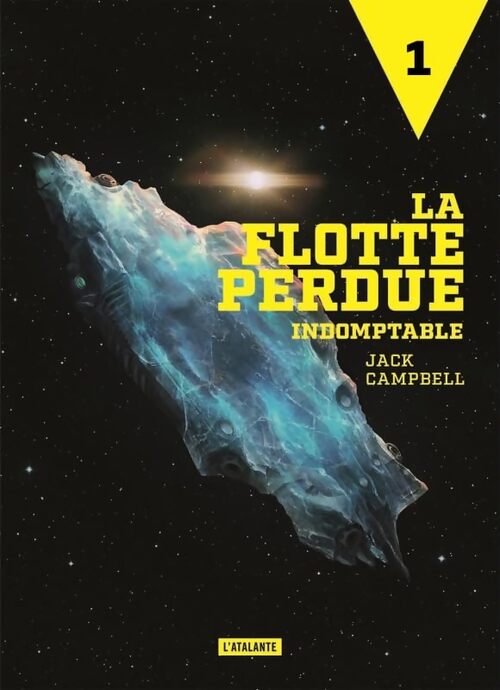 La flotte perdue livre 1 : Indomptable - Jack Campbell - Livre