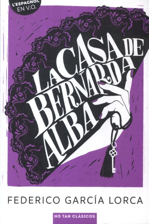 La casa de Bernarda Alba - Federico Garcìa Lorca - Livre