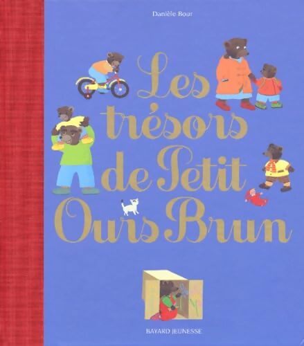 Les Trésors de Petit Ours Brun - Danièle Bour - Livre