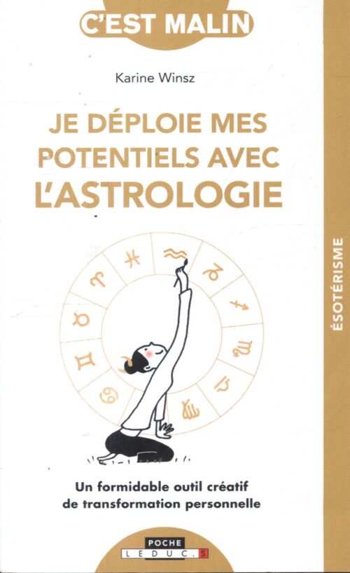 Je déploie mes potentiels avec l'astrologie - Karine Winsz - Livre