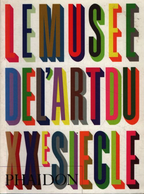 Le musée de l'art du XXe siècle format de poche - Collectif - Livre