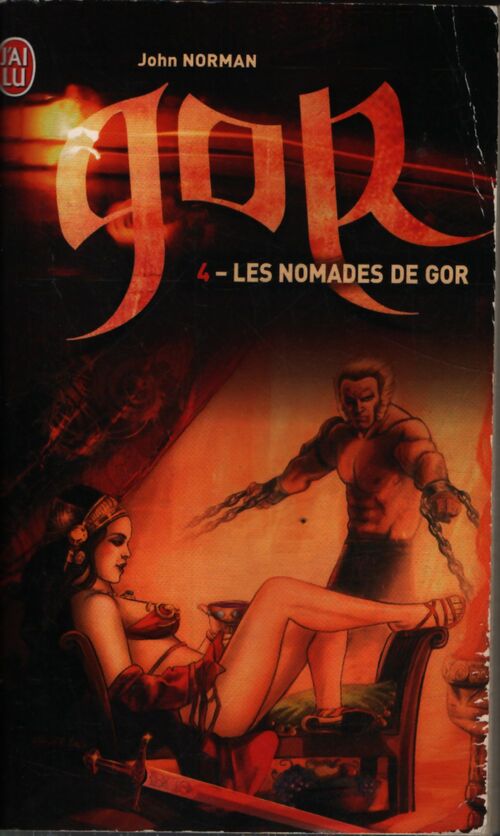 Le cycle de Gor Tome IV : Les nomades de Gor - John Norman - Livre