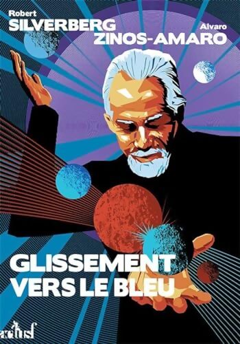 Glissement vers le bleu - Robert Silverberg - Livre