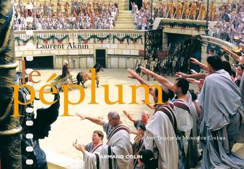 Le péplum - Laurent Aknin - Livre