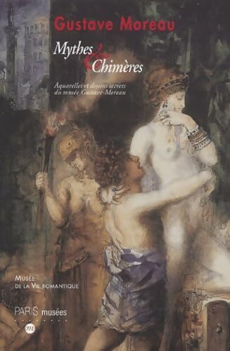 Gustave moreau - mythes et chimères - Collectif - Livre