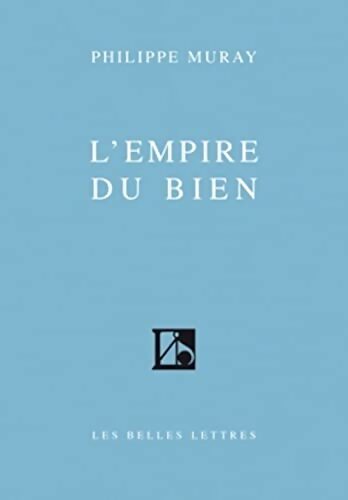 L'empire du bien - Philippe Muray - Livre