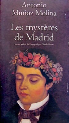 Les mystères de Madrid - Antonio Mu&ntilde;oz-Molina - Livre