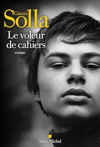 Le Voleur de cahiers - Gianni Solla - Livre