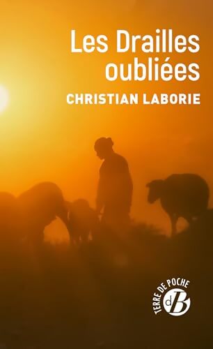 Les drailles oubliées - Christian Laborie - Livre